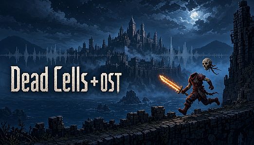 Dead Cells + OST