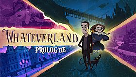 Whateverland: Prologue
