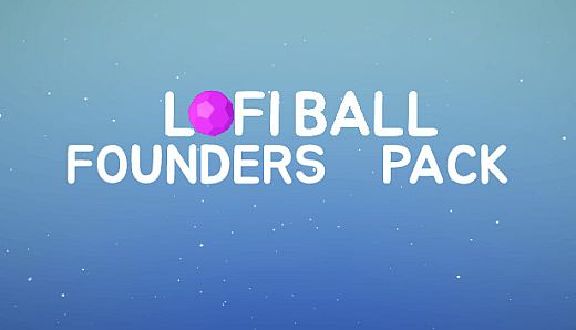 Lofi Ball - Founders Pack
