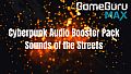 GameGuru MAX Cyberpunk Audio Booster Pack - Sounds of the Streets