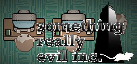Something Really Evil Inc.