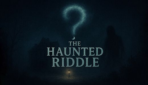 The Haunted Riddle