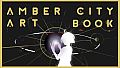 Amber City - Art Book