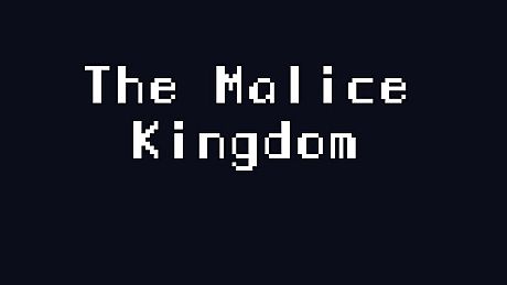 The Malice Kingdom Game