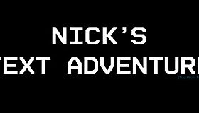 Nick's Text Adventure