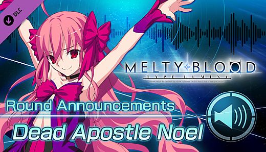 MELTY BLOOD: TYPE LUMINA - Dead Apostle Noel Round Announcements