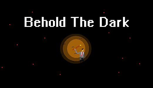 Behold The Dark