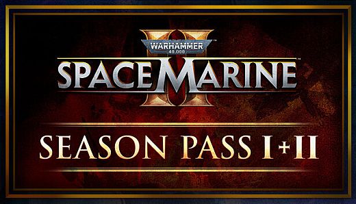 Warhammer 40,000: Space Marine 2 - Season Pass 1 + 2