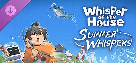 Whisper of the House - Summer Whispers