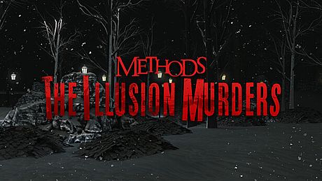 Methods: The Illusion Murders Game