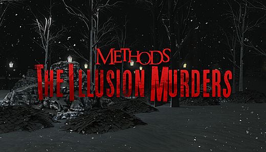 Methods: The Illusion Murders