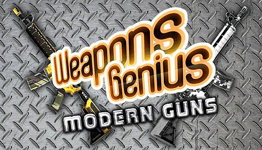 Weapons Genius. Modern Guns