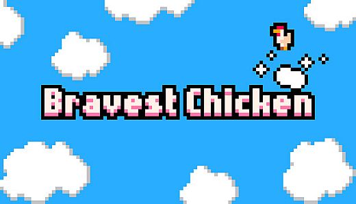 Bravest Chicken