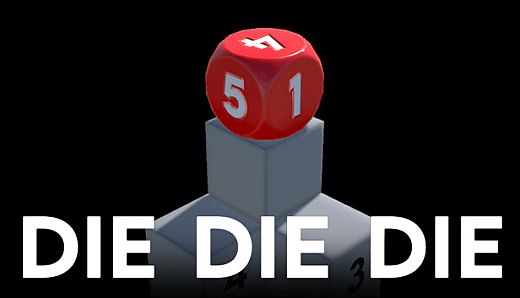DIE DIE DIE