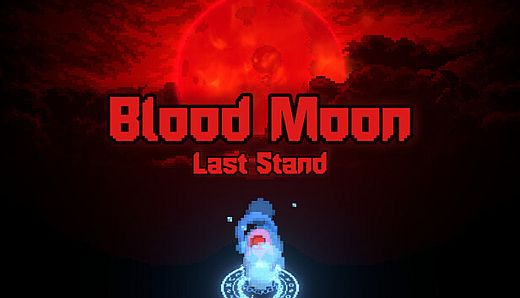 Blood Moon: Last Stand