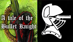 Tale of the Bullet Knight