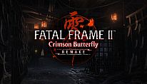 Buy FATAL FRAME II: Crimson Butterfly REMAKE PC
