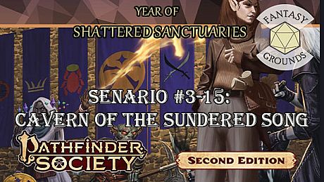Fantasy Grounds - Pathfinder 2 RPG - Pathfinder Society Scenario #3-15: Cavern of the Sundered Song DLC