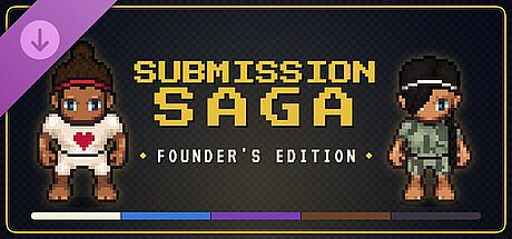 Submission Saga - Founder's Edition