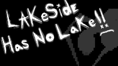 Lakeside Has No Lake!! Game