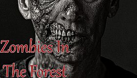 Zombies In The Forest