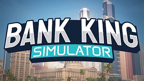 Bank King Simulator Game