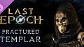 Last Epoch - Fractured Templar Supporter Pack