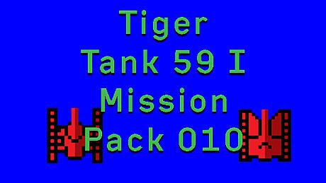 Tiger Tank 59 Ⅰ Mission Pack 010 DLC