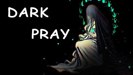 DARK PRAY Game