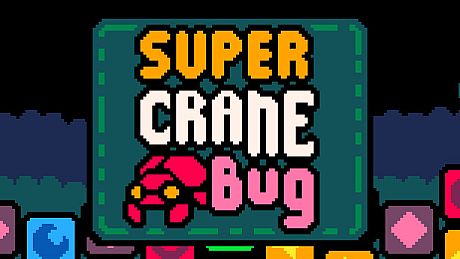 Super Crane Bug Game