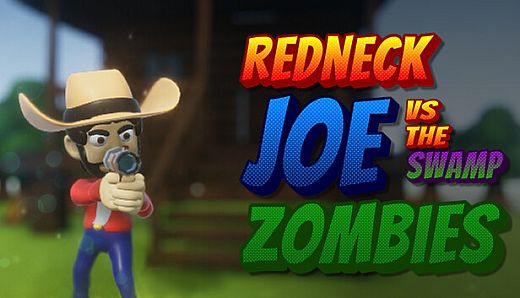 Redneck Joe Vs The Swamp Zombies