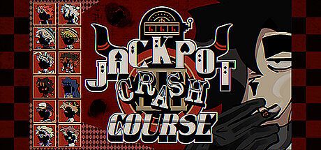 Jackpot Crash Course