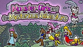 Monster Girls and the Mysterious Adventure