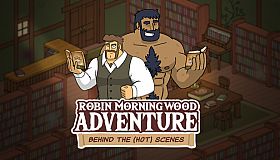Robin Morningwood Adventure - Behind the scenes
