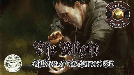 Fantasy Grounds - The Blight: Children of the Harvest (5E) DLC