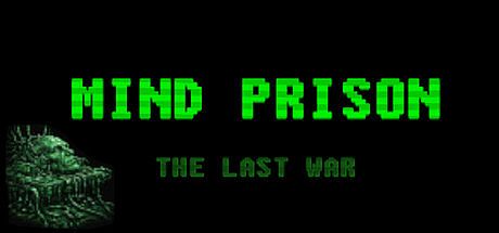 Mind Prison: The Last War Game