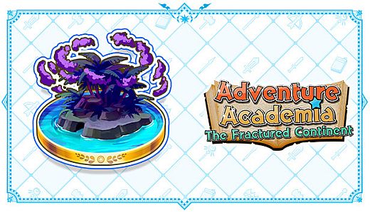Adventure Academia: The Fractured Continent - Vol.1 Challenge Quest: "Super Special Dreamer EX"