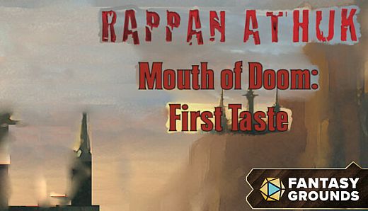 Fantasy Grounds - Rappan Athuk - Mouth of Doom - First Taste
