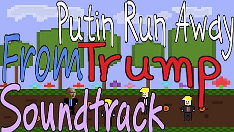 Putin Run Away From Trump - Soundtrack DLC