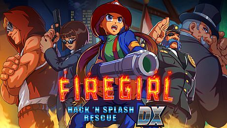 Firegirl: Hack 'n Splash Rescue DX
