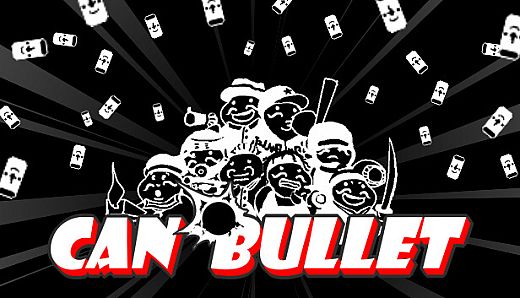 CAN BULLET