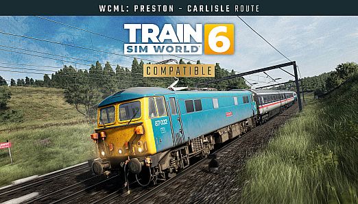 Train Sim World 6: West Coast Main Line: Preston - Carlisle
