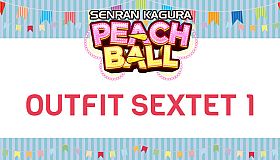 SENRAN KAGURA Peach Ball - Outfit Sextet 1