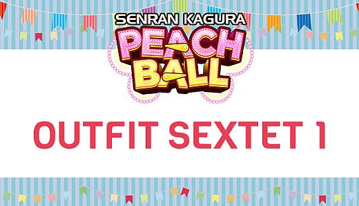 SENRAN KAGURA Peach Ball - Outfit Sextet 1
