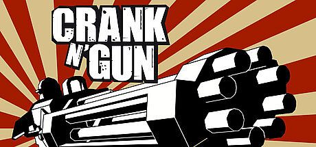 Crank'N'Gun Game