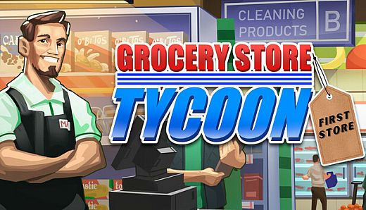 Grocery Store Tycoon - First Store