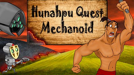 Hunahpu Quest. Mechanoid