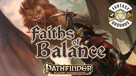 Fantasy Grounds - Pathfinder RPG - Pathfinder Companion: Faiths of Balance DLC
