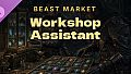 Beast Market - Workshop Assistant