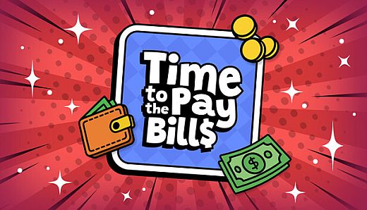 Time to Pay the Bills